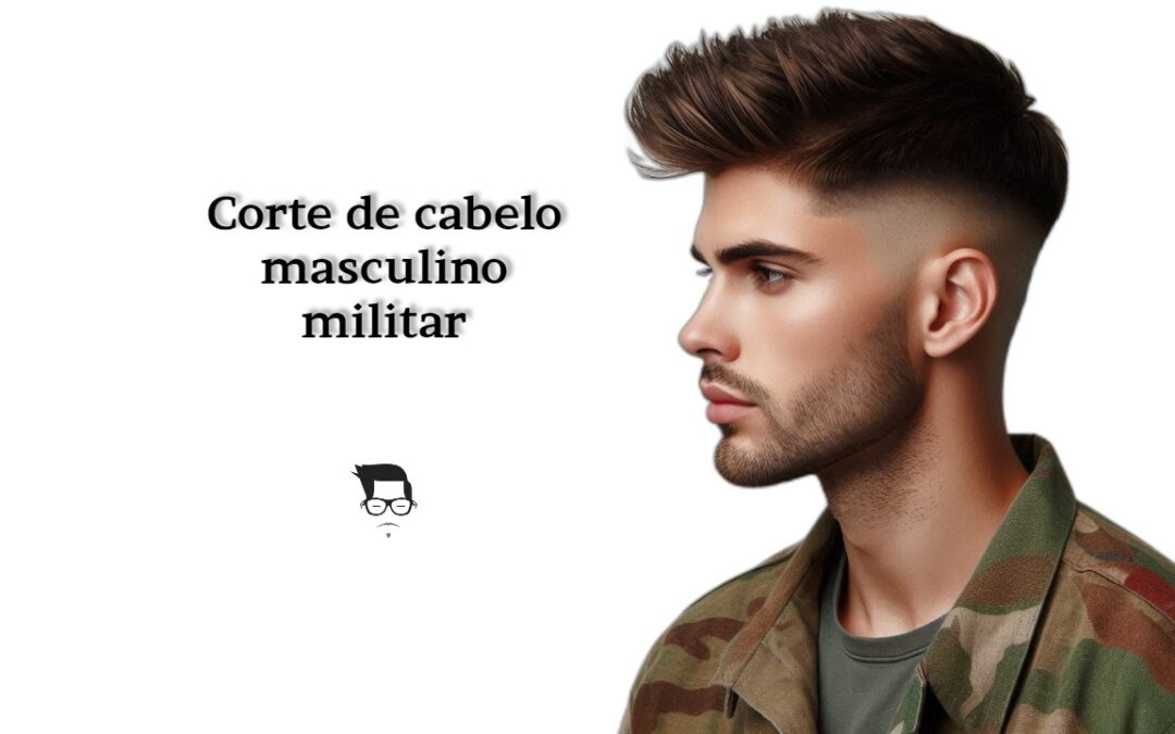 cabelo masculino estilo militar
